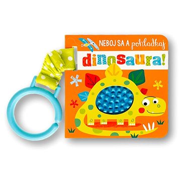 

Neboj sa a pohladkaj dinosaura!