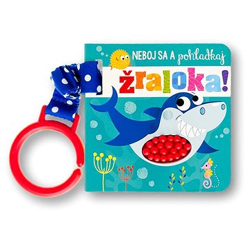 

Neboj sa a pohladkaj žraloka!
