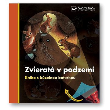 

Zvieratá v podzemí: Kniha s kúzelnou baterkou