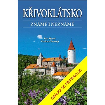 

Křivoklátsko známé i neznámé