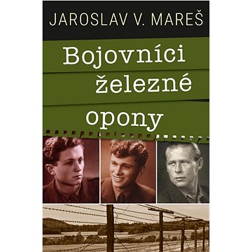 

Bojovníci železné opony