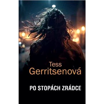 

Po stopách zrádce
