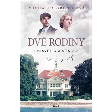 

Dvě rodiny Světlo a stín
