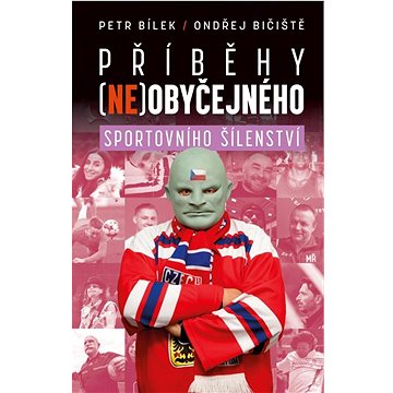 

Příběhy (ne)obyčejného sportovního šílenství