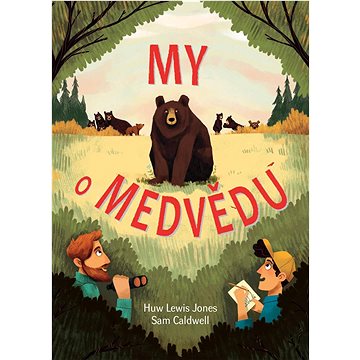 

My o medvědu