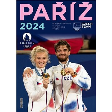 

Paříž 2024: Oficiální publikace Českého olympijského výboru