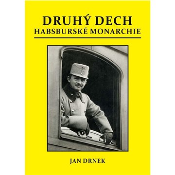 

Druhý dech habsburské monarchie