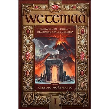 

Wetemaa Kniha osudu jedenácti družiníků krále Gudleifra