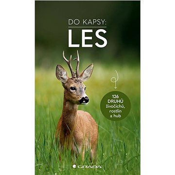 

Do kapsy Les: 126 druhů živočichů, rostlin a hub