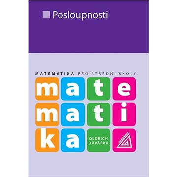 

Matematika pro střední školy: Posloupnosti