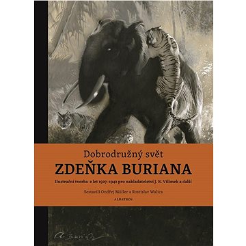 

Dobrodružný svět Zdeňka Buriana: Ilustrační tvorba z let 1927-1942 pro nakladatelství J. R. Vilímek