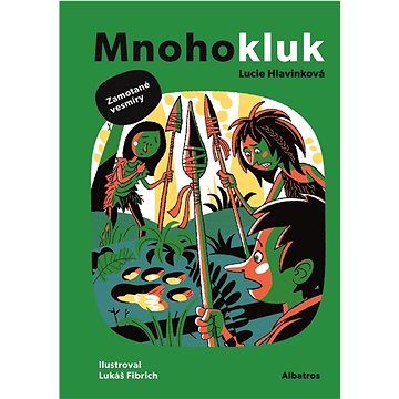 

Mnohokluk Zamotané vesmíry