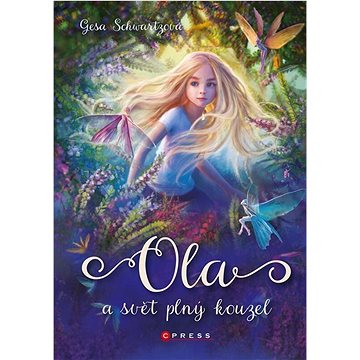 

Ola a svět plný kouzel