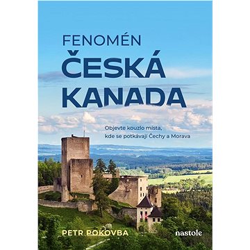 

Fenomén Česká Kanada: Objevte kouzlo místa, kde se potkávají Čechy a Morava