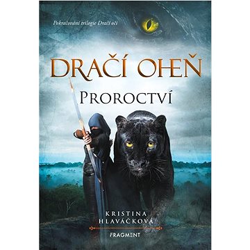 

Dračí oheň Proroctví