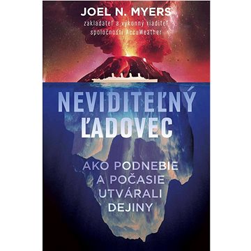 

Neviditeľný ľadovec: Ako podnebie a počasie utvárali dejiny