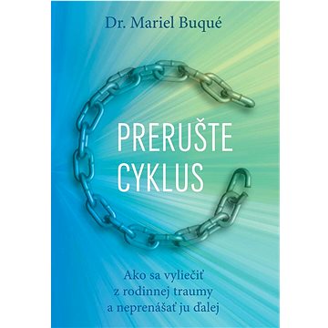 

Prerušte cyklus: Ako sa vyliečiť z rodinnej traumy a neprenášať ju na ďalšie generácie