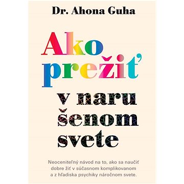 

Ako prežiť v narušenom svete