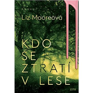 

Kdo se ztratí v lese
