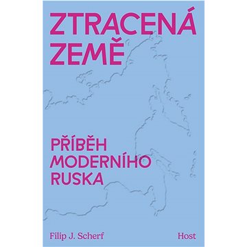 

Ztracená země: Příběh moderního Ruska