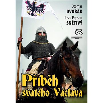 

Příběh svatého Václava: aneb Životem a krajinou českého národního patrona)