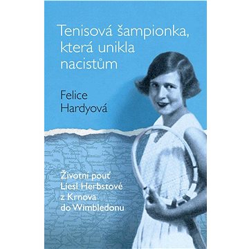 

Tenisová šampionka, která unikla nacistům