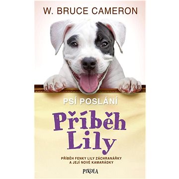 

Psí poslání Příběh Lily