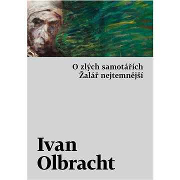 

O zlých samotářích, Žalář nejtemnější
