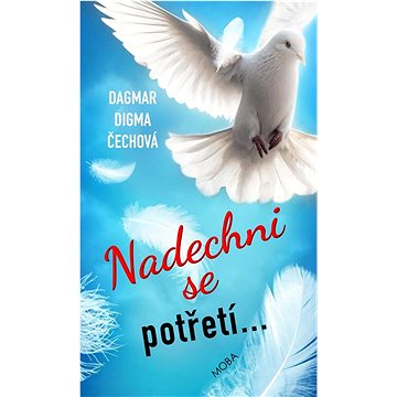 

Nadechni se potřetí...