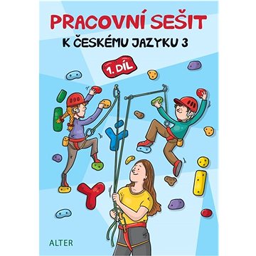 

Pracovní sešit k českému jazyku 3: 1. díl