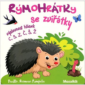 

Rýmohrátky se zvířátky: výslovnost hlásek C, S, Z, Č, Š, Ž