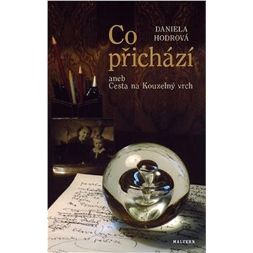 

Co přichází aneb Cesta na Kouzelný vrch