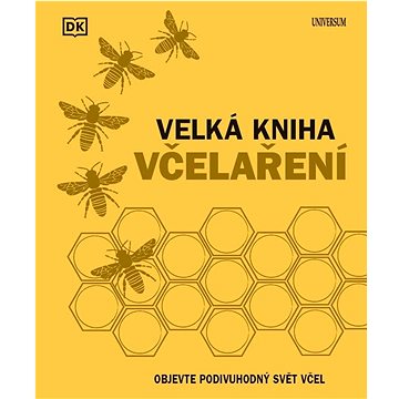 

Velká kniha včelaření