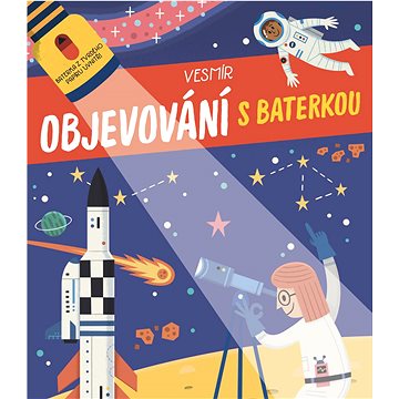 

Objevování s baterkou Vesmír