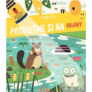 

Posvieťme si na objavy Príroda