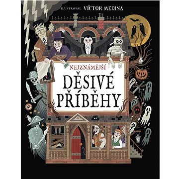 

Nejznámější děsivé příběhy