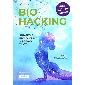 

Biohacking: Strategie pro dlouhý a zdravý život