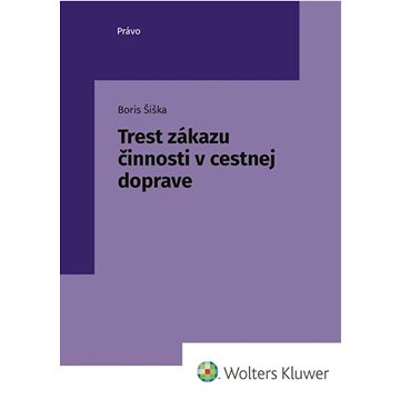 

Trest zákazu činnosti v cestnej doprave