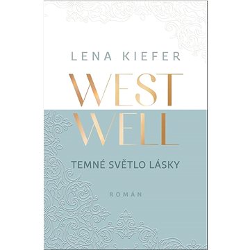 

Westwell Temné světlo lásky