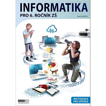 

Informatika pro 6. ročník ZŠ Metodika