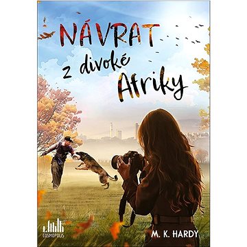 

Návrat z divoké Afriky