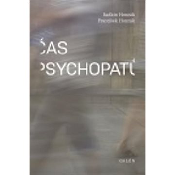 

Čas psychopatů