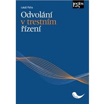 

Odvolání v trestním řízení