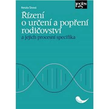 

Řízení o určení a popření rodičovství a jejich procesní specifika