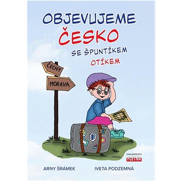 

Objevujeme Česko se Špuntíkem Otíkem