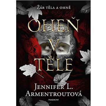 

Oheň v těle
