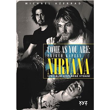 

Come as you are: Příběh kapely Nirvana