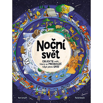 

Noční svět: Objevte svět, který se probouzí, když jdete spát