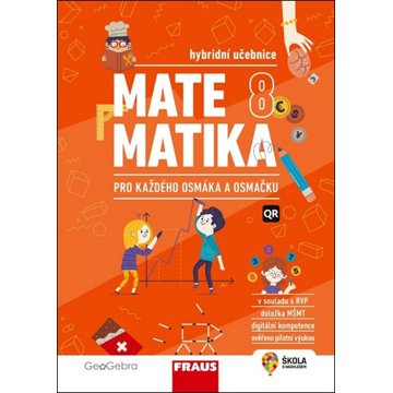 

Matematika 8 pro každého osmáka a osmačku: Hybridní učebnice