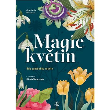 

Magie květin: Síla symboliky rostlin